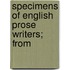Specimens Of English Prose Writers; From