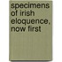 Specimens Of Irish Eloquence, Now First