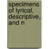 Specimens Of Lyrical, Descriptive, And N