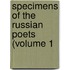 Specimens Of The Russian Poets (Volume 1