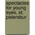 Spectacles For Young Eyes, St. Petersbur