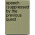 Speech (Suppressed By The Previous Quest