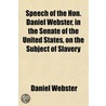 Speech Of The Hon. Daniel Webster, In Th door Daniel Webster