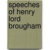 Speeches Of Henry Lord Brougham door Edinburgh