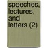 Speeches, Lectures, And Letters (2)