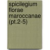 Spicilegium Florae Maroccanae (Pt.2-5) door John Ball
