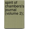 Spirit Of Chambers's Journal (Volume 2); door William Chambers