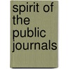 Spirit Of The Public Journals door Unknown Author