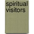 Spiritual Visitors