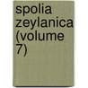 Spolia Zeylanica (Volume 7) door National Museums of Sri Lanka