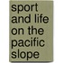Sport And Life On The Pacific Slope