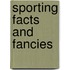 Sporting Facts And Fancies