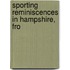 Sporting Reminiscences In Hampshire, Fro