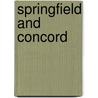 Springfield And Concord door Francis Plumptre Beresford Osmaston