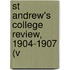 St Andrew's College Review, 1904-1907 (V