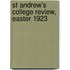 St Andrew's College Review, Easter 1923