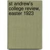 St Andrew's College Review, Easter 1923 door St Andrew'S. College