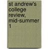 St Andrew's College Review, Mid-Summer 1 door St Andrew'S. College