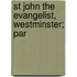 St John The Evangelist, Westminster; Par