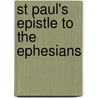 St Paul's Epistle To The Ephesians door Thomas Robinson
