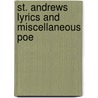 St. Andrews Lyrics And Miscellaneous Poe door Douglas C. Smith