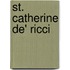 St. Catherine De' Ricci