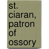 St. Ciaran, Patron Of Ossory door John Hogan