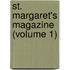 St. Margaret's Magazine (Volume 1)