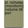 St. Nicholas (Microform] (Volume 26 Part door Mary Mapes Dodge
