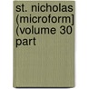 St. Nicholas (Microform] (Volume 30 Part door Mary Mapes Dodge