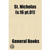 St. Nicholas (V.16 Pt.01) by General Books