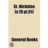 St. Nicholas (V.19 Pt.01) door General Books