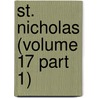 St. Nicholas (Volume 17 Part 1) by Mary Mapes Dodge