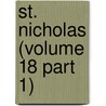 St. Nicholas (Volume 18 Part 1) door Mary Mapes Dodge