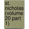 St. Nicholas (Volume 20 Part 1) door Mary Mapes Dodge
