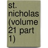 St. Nicholas (Volume 21 Part 1) by Mary Mapes Dodge