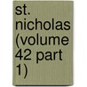St. Nicholas (Volume 42 Part 1) by Mary Mapes Dodge