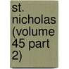 St. Nicholas (Volume 45 Part 2) door Mary Mapes Dodge