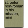 St. Peter Non-Roman In His Mission, Mini door Robert Maguire