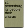 St. Petersburg; Its People; Their Charac door Eduard Jerrmann