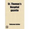 St. Thomas's Hospital Gazette (8-9) door Unknown Author