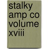 Stalky Amp Co Volume Xviii by Rudyard Kilpling