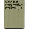 Stand Fast, Craig-Royston! (Volume 2); A door William Black