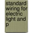 Standard Wiring For Electric Light And P