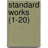 Standard Works (1-20) door Society For the Diffusion Knowledge
