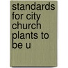Standards For City Church Plants To Be U door Interchurch World Movement of America
