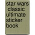 Star Wars  Classic Ultimate Sticker Book