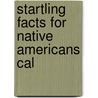 Startling Facts For Native Americans Cal door Onbekend