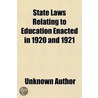 State Laws Relating To Education Enacted by Unknown Author