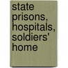 State Prisons, Hospitals, Soldiers' Home door Pennsylvania. General